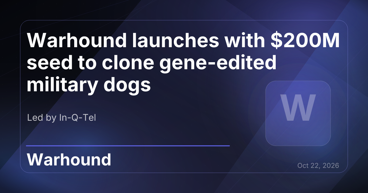 Warhound launches with $200M seed to clone gene-edited military dogs ...